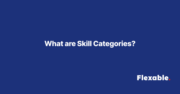 What are Skill Categories