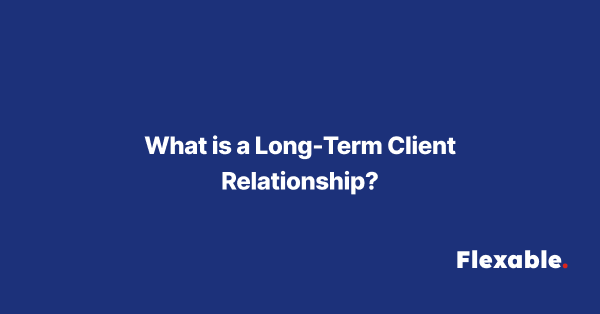 What-is-a-Long-Term-Client-Relationship