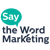 Say The Word Marketing LLC Agency Profile Image